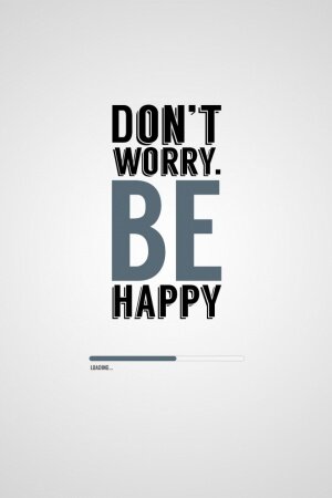 Dont Worry Be Happy Mobile Wallpaper